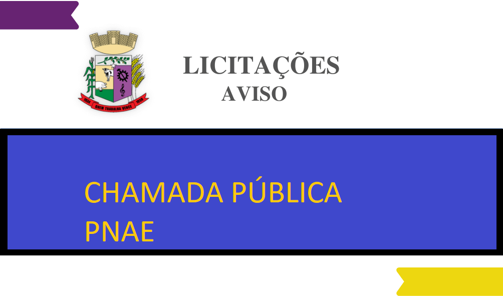 AVISO DE CHAMADA PÚBLICA - PNAE Nº 02/2022 -AQUISIÇÃO DE GÊNEROS ALIMENTÍCIOS DA AGRICULTURA FAMILIAR E DO EMPREENDEDOR FAMILIAR RURAL.